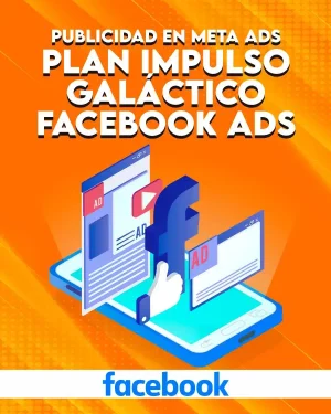 Plan Impulso Galáctico Facebook Ads