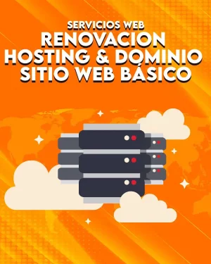 RENOVACIÓN DE HOSTING Y DOMINIO PARA SITIOS WEB BÁSICOS